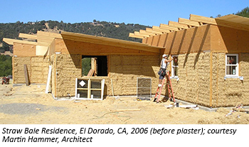 Straw Bale Residence, El Dorado, CA, 2006 (before plaster); courtesy Martin Hammer, Architect