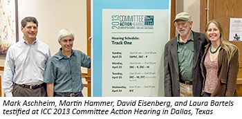 Mark Aschheim, Martin Hammer, David Eisenberg, and Laura Bartels testified at ICC 2013 Committee Action Hearing in Dallas, Texas
